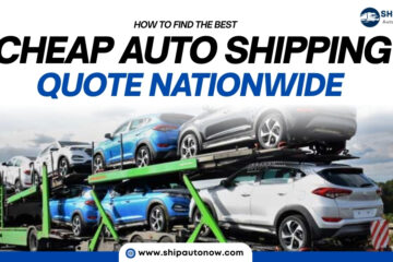 How to Find the Best Cheap Auto Shipping Quote Nationwide